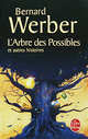 L'Arbre des possibles et autres histoires, Werber, Bernard 