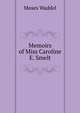 Memoirs of Miss Caroline E. Smelt, Moses Waddel 
