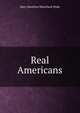 Real Americans, Mary Hazelton Blanchard Wade 