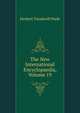 The New International Encyclopaedia, Volume 19, Herbert Treadwell Wade 