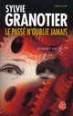 Le passe' n'oublie jamais, Сильви Гранотье 