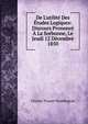 De L'utilit? Des ?tudes Logiques: Discours Prononc? ? La Sorbonne, Le Jeudi 12 D?cembre 1850, Charles Tzaunt Waddington 