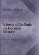 A book of ballads on German history, Wilhelm W?gner 