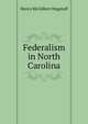 Federalism in North Carolina, Henry McGilbert Wagstaff 