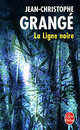 Ligne noire, Le, Grange, Jean-Christophe 
