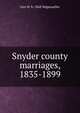 Snyder county marriages, 1835-1899, Geo W. b. 1868 Wagenseller 