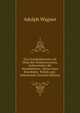 Das Eisenbahnwesen als Glied des Verkehrswesens, insbesondere die Staatsbahnen: Abriss einer Eisenbahn- Politik und- Oekonomik (German Edition), Adolph Wagner 