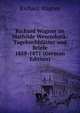 Richard Wagner an Mathilde Wesendonk: Tagebuchbl?tter und Briefe 1858-1871 (German Edition), Richard Wagner 