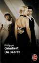 Un Secret: Roman, Grimbert, Philippe 