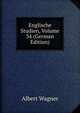 Englische Studien, Volume 34 (German Edition), Albert Wagner 