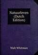 Natuurleven (Dutch Edition), Whitman Walt 