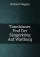 Tannh?user Und Der S?ngerkrieg Auf Wartburg, Richard Wagner 