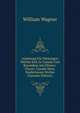 Anleitung F?r Diejenigen Welche Sich in Canada Und Besonders Am Ottawa-Flusse: Canada West, Niederlassen Wollen (German Edition), William Wagner 