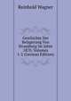Geschichte Der Belagerung Von Strassburg Im Jahre 1870, Volumes 1-2 (German Edition), Reinhold Wagner 