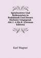 Sprichw?rter Und Redensarten in Rudolstadt Und Dessen N?chster Umgegend. Abt.1: A Bis K. (German Edition), Karl Wagner 