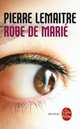 Robe de Marie, Lemaitre, Pierre 