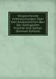 Vergleichende Untersuchungen ?ber Den Anatomischen Bau Der Gefl?gelten Fr?chte Und Samen (German Edition), 