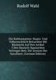 Die Kohlenstation: Staats- Und V?lkerrechtlich Betrachtet Mit R?cksicht Auf Den Artikel 3 Des Deutsch-Spanischen Vertrages Betr. Die Zession Der Karolinen. (German Edition), Rudolf Wahl 