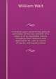 A treatise upon some of the general principles of the law, whether of a legal, or of an equitable nature, including their relations and application to . law, or courts of equity; and equally adapt, Wait, William, 1821-1880 