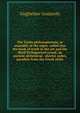 The Turba philosophorum, or assembly of the sages, called also the book of truth in the art and the third Pythagorical synod; an ancient alchemical . shorter codex, parallels from the Greek alche, Guglielmo Gratarolo 