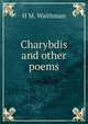 Charybdis and other poems, H M. Waithman 