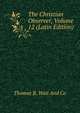The Christian Observer, Volume 12 (Latin Edition), Thomas B. Wait And Co 