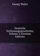 Deutsche Verfassungegeschichte, Volume 2 (German Edition), Georg Waitz 