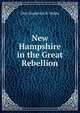 New Hampshire in the Great Rebellion, Otis Frederick R. Waite 