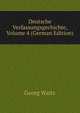 Deutsche Verfassungsgechichte, Volume 4 (German Edition), Georg Waitz 