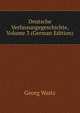 Deutsche Verfassungegeschichte, Volume 3 (German Edition), Georg Waitz 