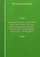 Among Flowers and Trees with the Poets: Or, the Plant Kingdom in Verse ; a Practical Cyclopaedia for Lovers of Flowers, Minnie Curtis Wait 