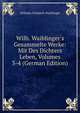 Wilh. Waiblinger's Gesammelte Werke: Mit Des Dichters Leben, Volumes 3-4 (German Edition), Wilhelm Friedrich Waiblinger 