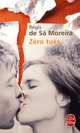 Zéro tués, Sa Moreira, Regis de 