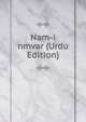 Nam-i nmvar (Urdu Edition), 