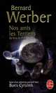 Nos amis les terriens: Petit guide de decouverte, Werber, Bernard 