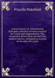 Leisure hours; or, Entertaining dialogues, between persons eminent for virtue and magnanimity. The characters drawn from ancient and modern history, designed as lessons of morality for youth, Priscilla Wakefield 