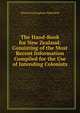 The Hand-Book for New Zealand: Consisting of the Most Recent Information Compiled for the Use of Intending Colonists, Edward Jerningham Wakefield 