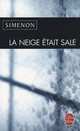 La neige é tait sale, Georges Simenon 