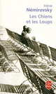 Chiens et les loups, les, Nemirovsky, Irene 