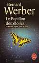 Papillon des Etoiles, Les, Werber, Bernard 