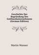 Geschichte Der Begr?ndung Des Gotthardunternehmens (German Edition), Martin Wanner 