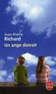Ange Distrait, Un, Richard, Jean-Pierre 