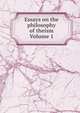 Essays on the philosophy of theism Volume 1, 