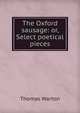 The Oxford sausage: or, Select poetical pieces, Thomas Warton 