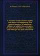 A Treatise of the relative rights and duties of belligerent and neutral powers, in maritime affairs: in which the principles of armed neutralities, . of Hubner and Schlegel are fully discussed, R Plumer 1765-1846 Ward 
