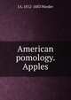 American pomology. Apples, J A. 1812-1883 Warder 