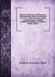 History of the town of Shrewsbury, Massachusetts, from its settlement in 1717 to 1829, with other matter relating thereto not before published, including an extensive family register, Andrew Henshaw Ward 