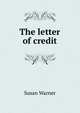 The letter of credit, Susan Warner 