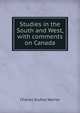 Studies in the South and West, with comments on Canada, Warner, Charles Dudley, 1829-1900 