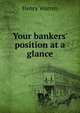 Your bankers' position at a glance, Henry Warren 